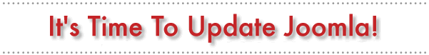 It's Time To Update Joomla