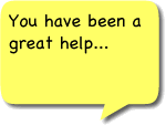 You Have Been A Great Help